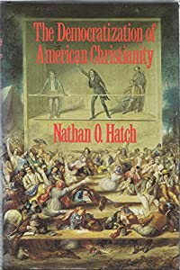 The Democratization of American Christianity(中古品)