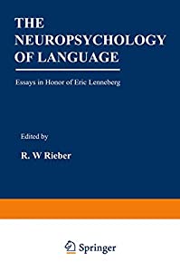 The Neuropsychology of Language: Essays in Honor of Eric Lenneberg(中古品)