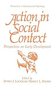 Action in Social Context: Perspectives on Early Development (Perspectives in Developmental Psychology)(中古品)