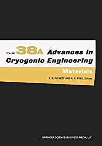 Advances in Cryogenic Engineering (Materials) (Advances in Cryogenic Engineering 38)(中古品)