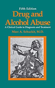 Drug and Alcohol Abuse: A Clinical Guide to Diagnosis and Treatment (Critical Issues in Psychiatry)(中古品)