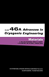 Advances in Cryogenic Engineering Materials: Volume 46  Part A (Advances in Cryogenic Engineering  46 A)(中古品)