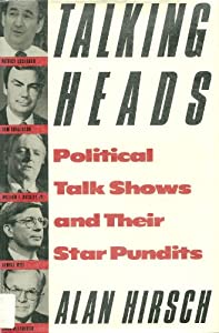 Talking Heads: Political Talk Shows and Their Star Pundits(中古品)の通販は