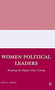 Women Political Leaders: Breaking the Highest Glass Ceiling(中古品)