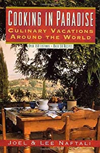 Cooking in Paradise: Culinary Vacations Around the World(中古品)