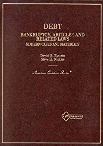 Debt: Bankruptcy Article 9 and Related Laws Modern Cases and Materials(中古品)