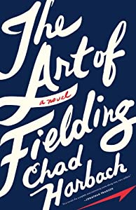 The Art of Fielding: A Novel(中古品)