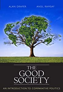 The Good Society: An Introduction to Comparative Politics(中古品)