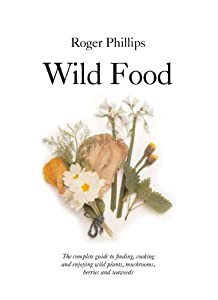 Wild Food: A Complete Guide for Foragers(中古品)の通販は 8,856円