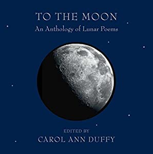 To the Moon: An Anthology of Lunar Poems(中古品)