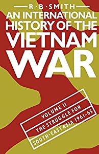 An International History of the Vietnam War: Volume II: The Struggle for South-East Asia  1961?65(中古品)