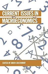 Current Issues in Macroeconomics (Current issues in economics)(中古品)