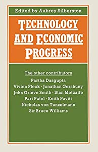Technology and Economic Progress: Proceedings of Section F (Economics) of the British Association for the Advancement ofの通販は