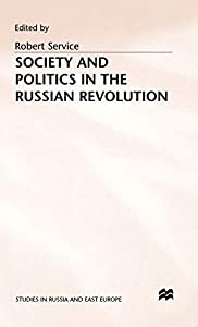 Society and Politics in the Russian Revolution (Studies in Russia and East Europe)(中古品)