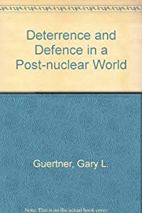 Deterrence and Defence in a Post-nuclear World(中古品)