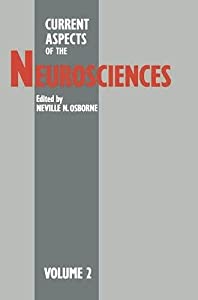 Current Aspects of the Neurosciences(中古品)