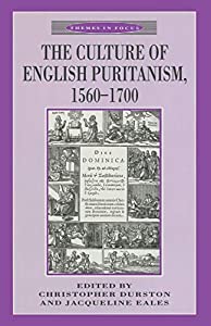 The Culture of English Puritanism 1560-1700 (Themes in Focus)(中古品)