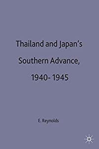 Thailand and Japan's Southern Advance 1940-1945(中古品)