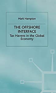 The Offshore Interface: Tax Havens インチ the Global Economy(中古品)