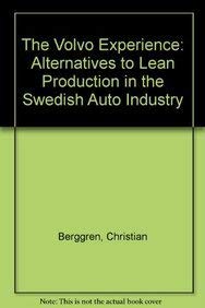 The Volvo Experience: Alternatives to Lean Production in the Swedish Auto Industry(中古品) 22,573円