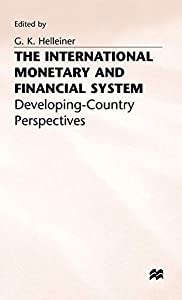 The International Monetary and Financial System: Developing-Country Perspectives(中古品)