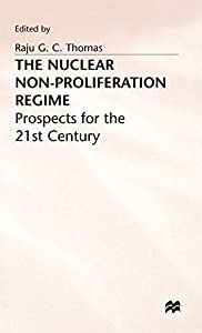 The Nuclear Non-Proliferation Regime: Prospects for the 21st Century(中古品)