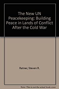 The New UN Peacekeeping: Building Peace in Lands of Conflict After the Cold War(中古品)