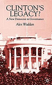 Clinton's Legacy: A New Democrat In Governance(中古品)の通販は 10,168円