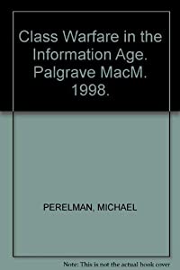 Class Warfare in the Information Age(中古品)
