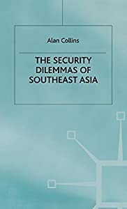 The Security Dilemmas of Southeast Asia(中古品)