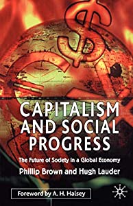 Capitalism and Social Progress: The Future of Society in a Global Economy (Reaching the Unreached)(中古品)