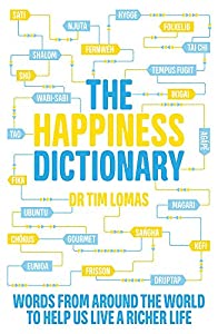 The Happiness Dictionary: Words from Around the World to Help Us Lead a Richer Life(中古品)の通販は