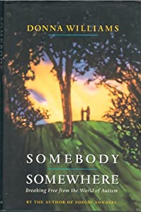 Somebody Somewhere: Breaking Free From the World of Autism(中古品)