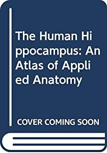 The Human Hippocampus: An Atlas of Applied Anatomy(中古品)