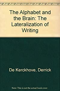 The Alphabet and the Brain: The Lateralization of Writing(中古品)