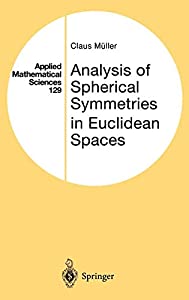 Analysis of Spherical Symmetries in Euclidean Spaces (Applied Mathematical Sciences  129)(中古品)