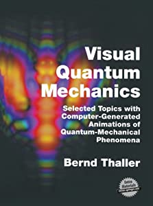 Visual Quantum Mechanics: Selected Topics with Computer-Generated Animations of Quantum-Mechanical Phenomena(中古品)
