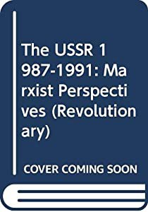 The USSR 1987-1991: Marxist Perspectives (Revolutionary)(中古品)