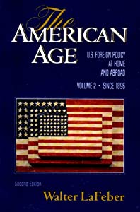 The American Age: U.s. Foreign Policy at Home and Abroad Since 1896(中古品)