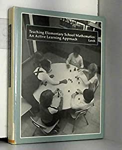 Teaching Elementary School Mathematics: An Active Learning Approach(中古品)の通販は 8,064円
