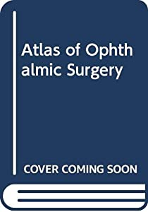 Atlas of Ophthalmic Surgery(中古品)
