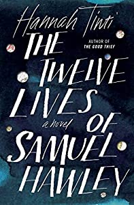 The Twelve Lives of Samuel Hawley: A Novel(中古品)の通販は