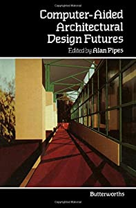 Computer-aided Architectural Design Futures(中古品)