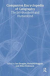 Companion Encyclopedia of Geography: The Environment and Humankind(中古品)