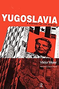 Yugoslavia: A History of its Demise(中古品)