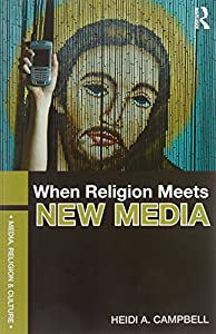 When Religion Meets New Media (Media  Religion and Culture)(中古品)