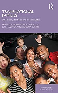Transnational Families: Ethnicities Identities and Social Capital (Relationships and Resources)(中古品)の通販は