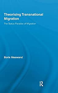 Theorising Transnational Migration: The Status Paradox of Migration (Routledge Research in Transnationalism)(中古品)