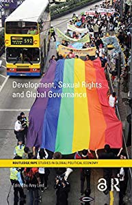 Development Sexual Rights and Global Governance (RIPE Series in Global Political Economy)(中古品)