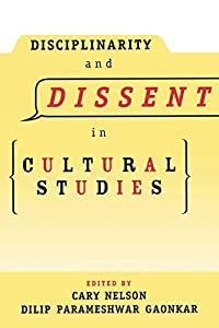 Disciplinarity and Dissent in Cultural Studies(中古品)